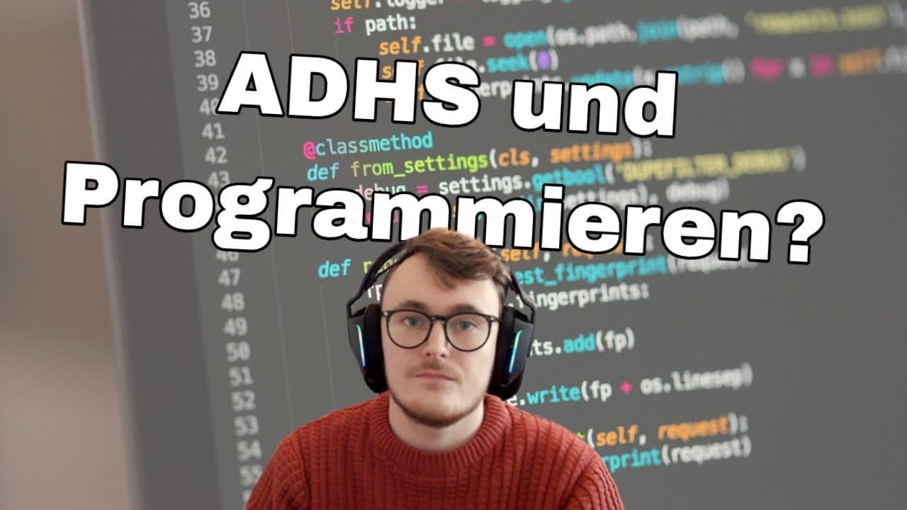 ADHS und programmieren lernen (Reaction auf ThePrimeagen)