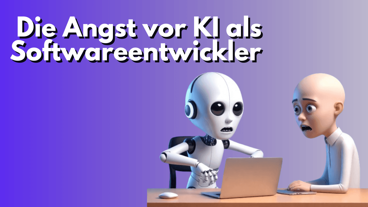 Die Angst vor KI: Wie beeinflusst künstliche Intelligenz die Zukunft von Softwareentwicklern?
